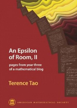 Terence Tao - An Epsilon of Room, II: Pages from Year Three of a Mathematical Blog (Monograph Book) - 9780821852804 - V9780821852804