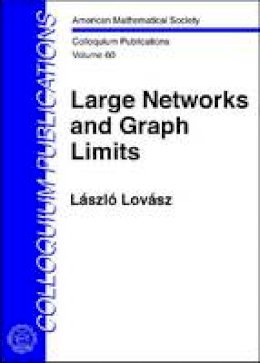 Laszlo Lovasz - Large Networks and Graph Limits - 9780821890851 - V9780821890851