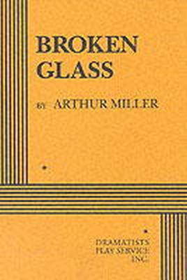 Arthur Miller - Broken Glass - 9780822214137 - V9780822214137
