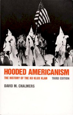 David J. Chalmers - Hooded Americanism - 9780822307723 - V9780822307723