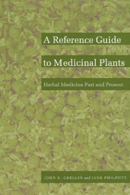 John K. Crellin - Reference Guide to Medicinal Plants - 9780822310198 - V9780822310198