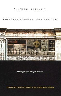 Sarat - Cultural Analysis, Cultural Studies, and the Law: Moving Beyond Legal Realism - 9780822331438 - V9780822331438