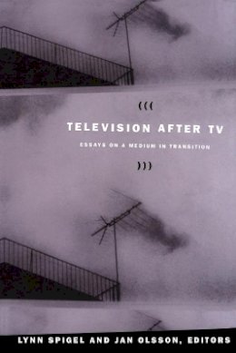 Olsson - Television after TV: Essays on a Medium in Transition - 9780822333937 - V9780822333937