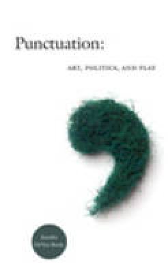 Jennifer Devere Brody - Punctuation: Art, Politics, and Play - 9780822342359 - V9780822342359