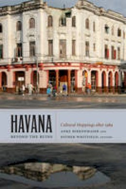 Anke Birkenmaier - Havana beyond the Ruins: Cultural Mappings after 1989 - 9780822350705 - V9780822350705