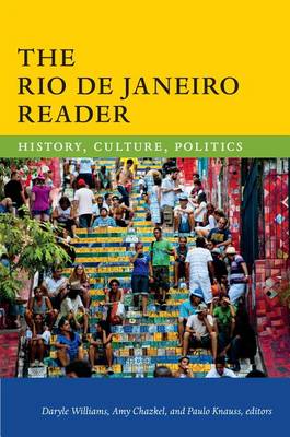 Daryle Williams - The Rio de Janeiro Reader: History, Culture, Politics - 9780822360063 - V9780822360063