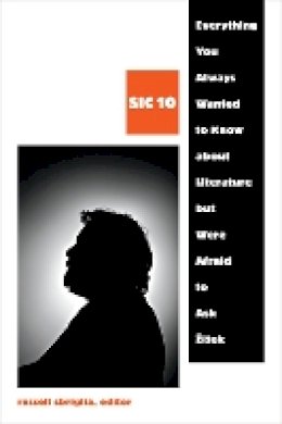 Russell Sbriglia - Everything You Always Wanted to Know about Literature but Were Afraid to Ask Žižek: SIC 10 - 9780822363033 - V9780822363033