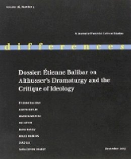 Elizabeth Weed - Dossier: Étienne Balibar on Althusser´s Dramaturgy and the Critique of Ideology - 9780822368373 - V9780822368373