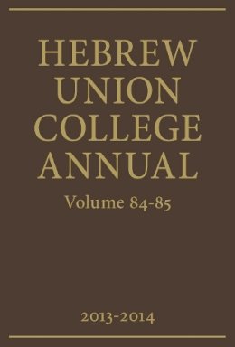  - Hebrew Union College Annual Volumes 84-85 - 9780822944485 - V9780822944485