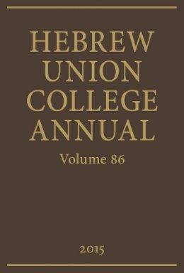 . Ed(S): Aaron, David H.; Kalman, Jason - Hebrew Union College Annual - 9780822944560 - V9780822944560