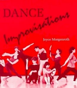 Joyce Morgenroth - Dance Improvisations - 9780822953869 - V9780822953869