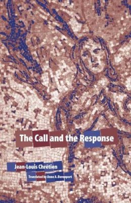 Jean-Louis Chretien - The Call and the Response - 9780823222988 - V9780823222988