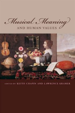 Keith Chapin - Musical Meaning and Human Values - 9780823230099 - V9780823230099