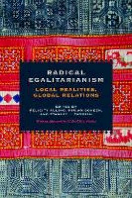 Aulino, Goheen, Tamb - Radical Egalitarianism: Local Realities, Global Relations - 9780823241903 - V9780823241903