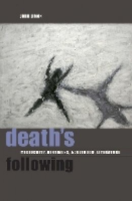 John Limon - Death´s Following: Mediocrity, Dirtiness, Adulthood, Literature - 9780823242801 - V9780823242801