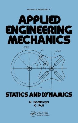 Boothroyd, Geoffrey; Poli, C. R. - Applied Engineering Mechanics - 9780824769451 - V9780824769451