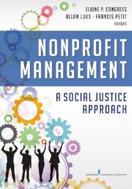 Elaine P. Congress (Ed.) - Nonprofit Management: A Social Justice Approach - 9780826127372 - V9780826127372