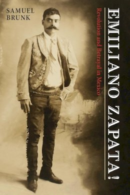 Samuel Brunk - Emiliano Zapata - 9780826316202 - V9780826316202