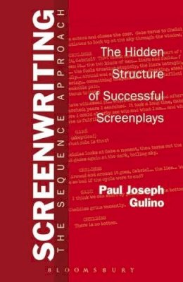 Professor Paul Joseph Gulino - Screenwriting: The Sequence Approach - 9780826415684 - V9780826415684