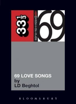 Ld Beghtol - Magnetic Fields' 69 Love Songs: A Field Guide (33 1/3) - 9780826419255 - V9780826419255