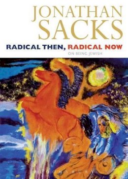 Jonathan Sacks - Radical Then, Radical Now - 9780826473363 - V9780826473363