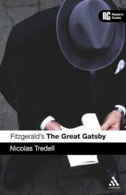 Nicolas Tredell - Fitzgerald's The Great Gatsby: A Reader's Guide - 9780826490117 - V9780826490117