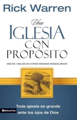 Rick Warren - Iglesia con Propósito, Una - 9780829716832 - V9780829716832