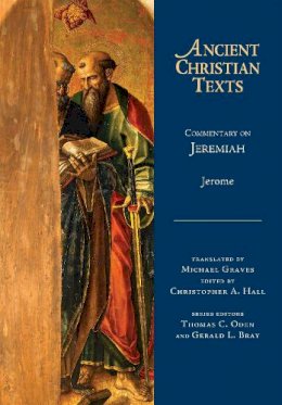 Jerome - Commentary on Jeremiah (Ancient Christian Texts) - 9780830829101 - V9780830829101