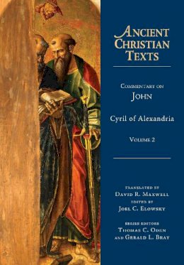 Cyril Of Alexandria - Commentary on John (Ancient Christian Texts) - 9780830829125 - V9780830829125