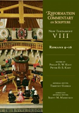 Philip D. W. Krey - Romans 9-16 (Reformation Commentary on Scripture: New Testament) - 9780830829712 - V9780830829712