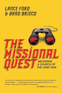 Lance Ford - The Missional Quest – Becoming a Church of the Long Run - 9780830841059 - V9780830841059