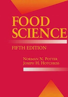 Norman N. Potter - Food Science: Fifth Edition (Food Science Text Series) - 9780834212657 - V9780834212657