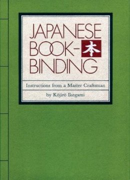 Kojiro Ikegami - Japanese Bookbinding - 9780834801967 - V9780834801967