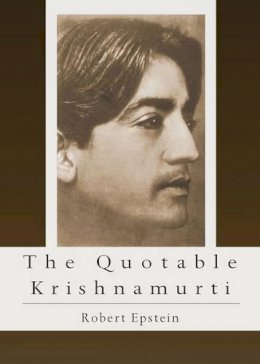 Robert Epstein - The Quotable Krishnamurti - 9780835608909 - V9780835608909