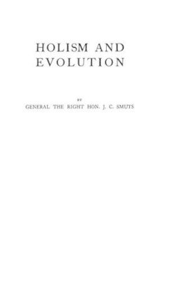 Jan Christiaan Smuts - Holism and Evolution - 9780837165561 - V9780837165561