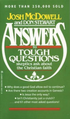 McDowell, Josh; Stewart, Don - Answers to Tough Questions Skeptics Ask about the Christian Faith - 9780842300216 - V9780842300216