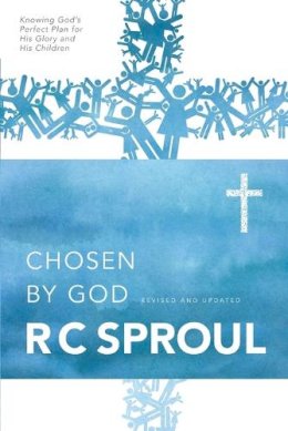 R. C Sproul - Chosen by God - 9780842313353 - V9780842313353