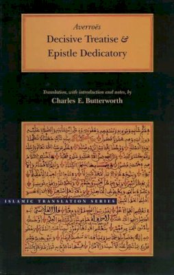 Averroes - Decisive Treatise and Epistle Dedicatory - 9780842524797 - V9780842524797