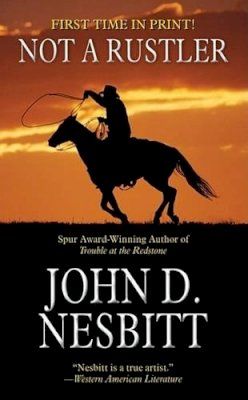 John D. Nesbitt - Not a Rustler - 9780843962888 - KIN0009977