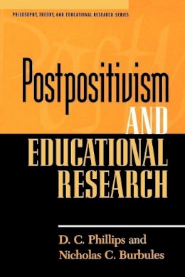 D. C. Phillips - Postpositivism and Educational Research - 9780847691227 - V9780847691227