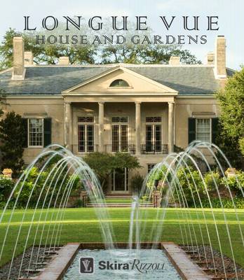 Carol McMichael Reese - Longue Vue House and Gardens - 9780847846511 - V9780847846511