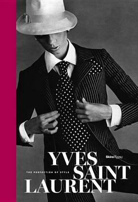 Florence Muller - Yves Saint Laurent: The Perfection of Style - 9780847849420 - V9780847849420