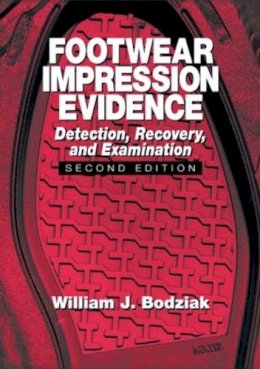 William J. Bodziak - Footwear Impression Evidence - 9780849310454 - V9780849310454