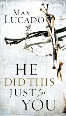 Max Lucado - He Did This Just for You - 9780849905728 - KIN0007030