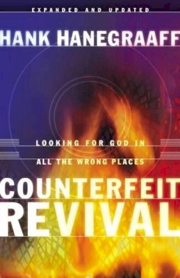 Hank Hanegraaff - Counterfeit Revival - 9780849942945 - V9780849942945