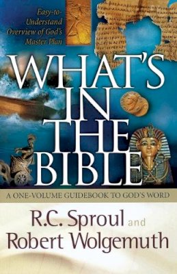 R.C. Sproul - What's in the Bible - 9780849944604 - V9780849944604