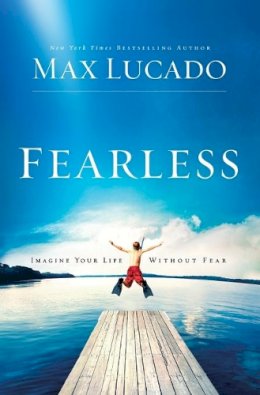 Max Lucado - Fearless - 9780849946394 - V9780849946394