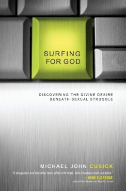 Michael John Cusick - Surfing for God - 9780849947230 - V9780849947230