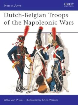 Von Pivka - Dutch-Belgian Troops of the Napoleonic Wars - 9780850453478 - V9780850453478