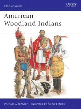 Michael G. Johnson - American Woodland Indians - 9780850459999 - V9780850459999